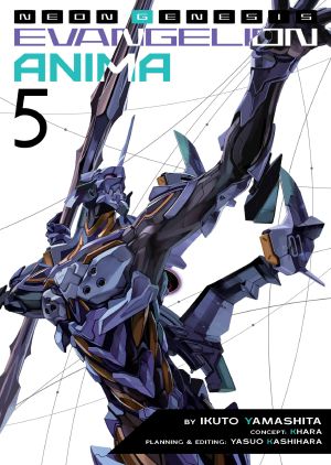 [Neon Genesis Evangelion: ANIMA Light Novel 05] • Neon Genesis Evangelion 5